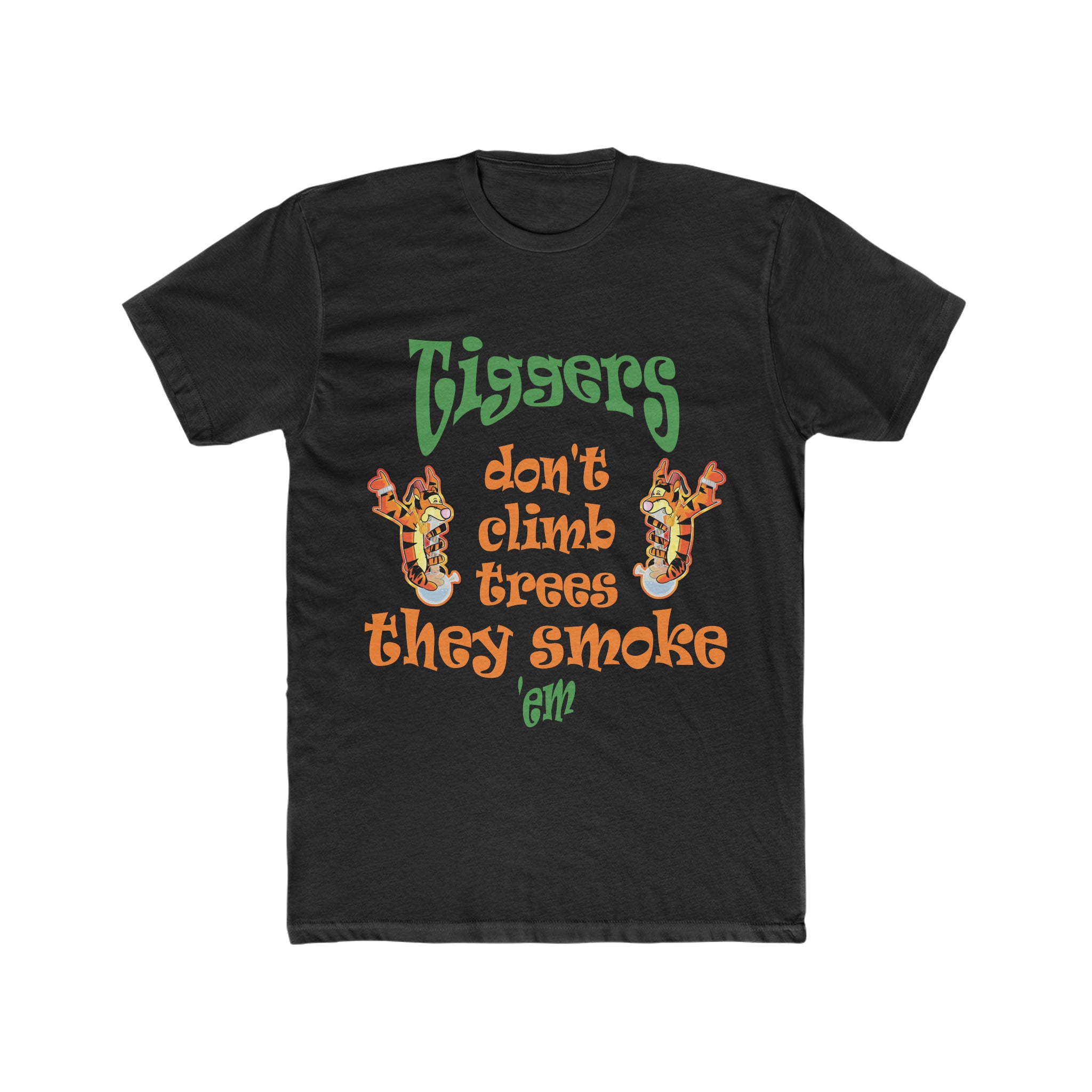 Tiggers Don't Climb Trees - Unisex Cotton Crew Tee