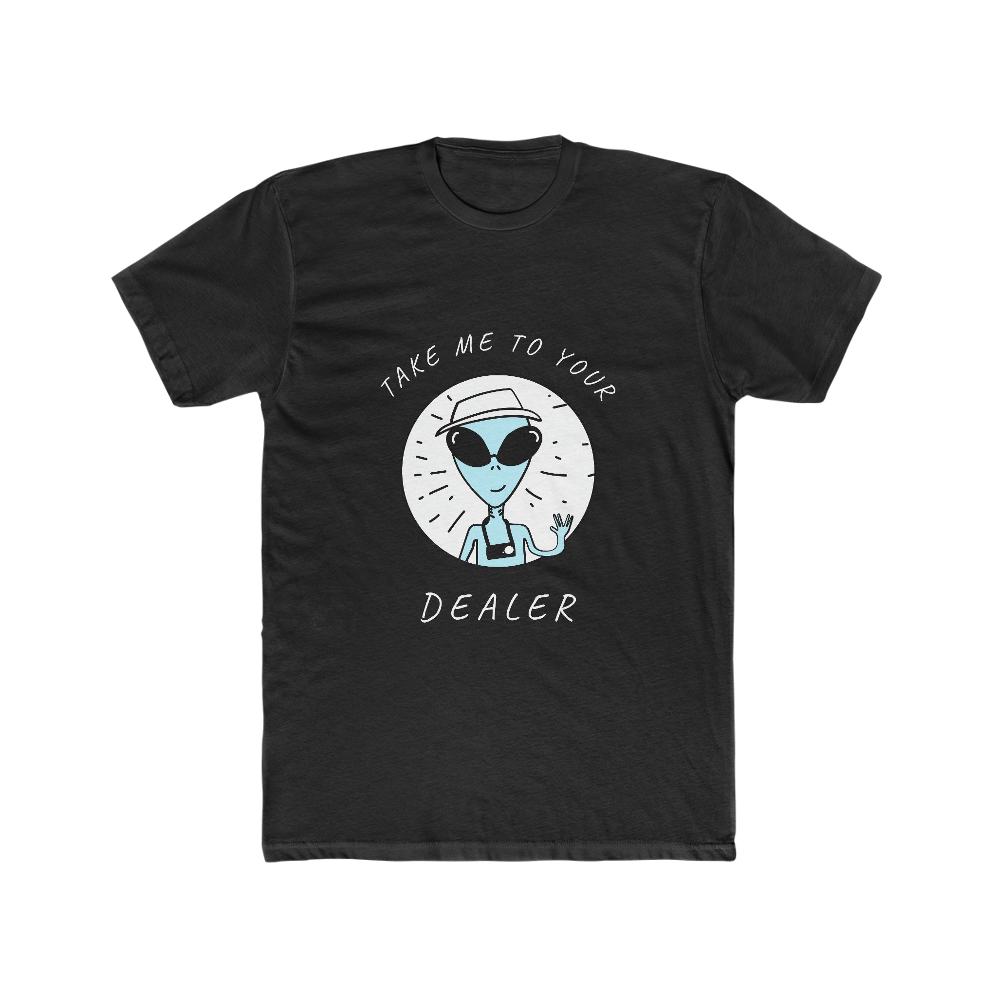 Take Me To Your Dealer Alien Tourist Cotton Crew Tee